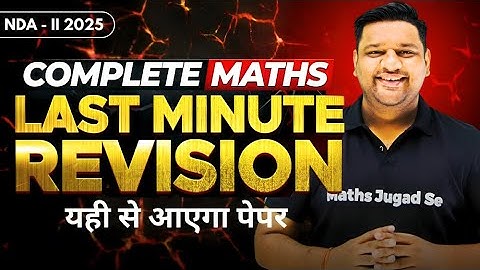 NDA 2 2025 Full NDA MATHS Revision 🔥 NDA Complete Maths Revision 💯 NDA 2 2025 Maths One Shot ✅