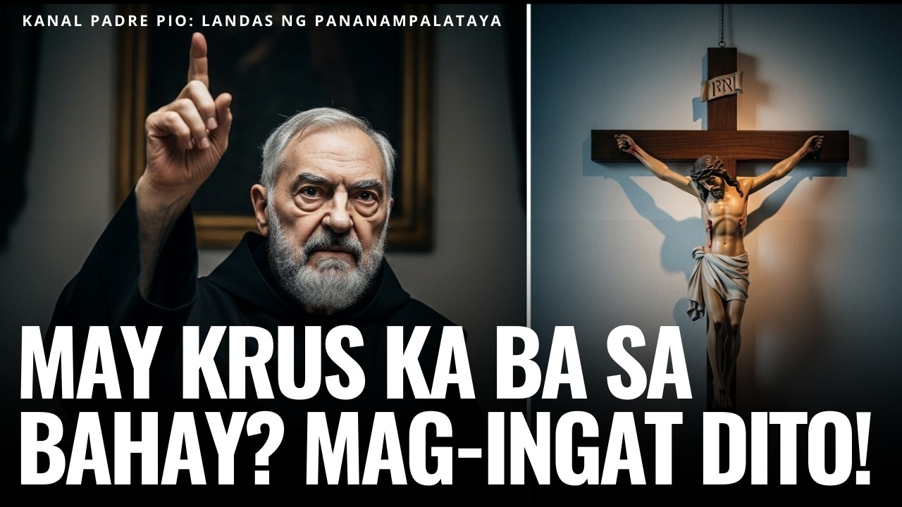 Bagay na Nangyayari Kapag May KRUS ka sa Loob ng Tahanan – Ayon kay Padre Pio