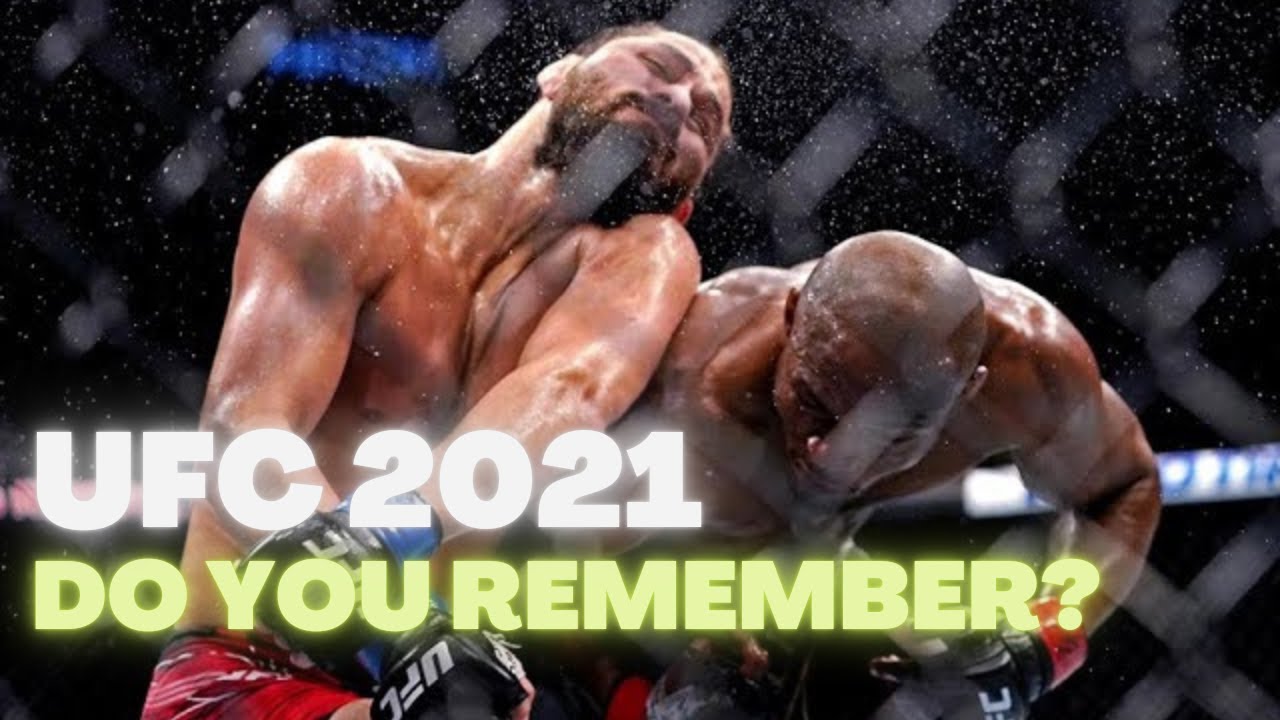DO YOU REMEMBER? - UFC 2021 RECAP