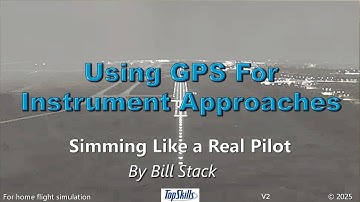 GPS for Instrument Approaches V2 TopSkills