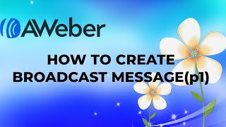 Aweber Broadcast Message and Template (P1) #emailmarketing #digitalmarketing