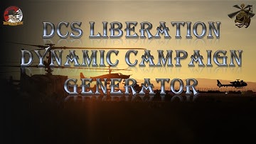 DCS World Dynamic Campaign Generator! Get this now! Liberation 2.2.0