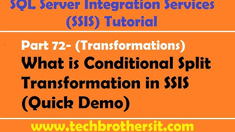 SSIS Tutorial Part 72- What is Conditional Split Transformation in SSIS (Quick Demo)