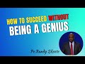 How to succeed without being a Genius? | Randy Skeete