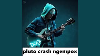Pluto Crash Ngempox