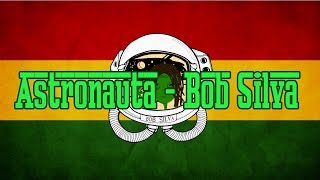 Astronauta - Bob Silva Lyric Video