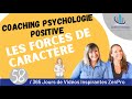   coaching psychologie positive  les forces de caractre