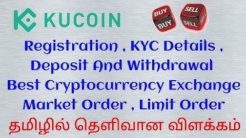 Kucoin Exchange Deposit | Withdrawal | KYC | Buy And Sell | Full Details | In Tamil | Bot Trading