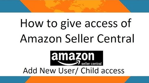 How to add multiple users in Amazon seller central - user permissions