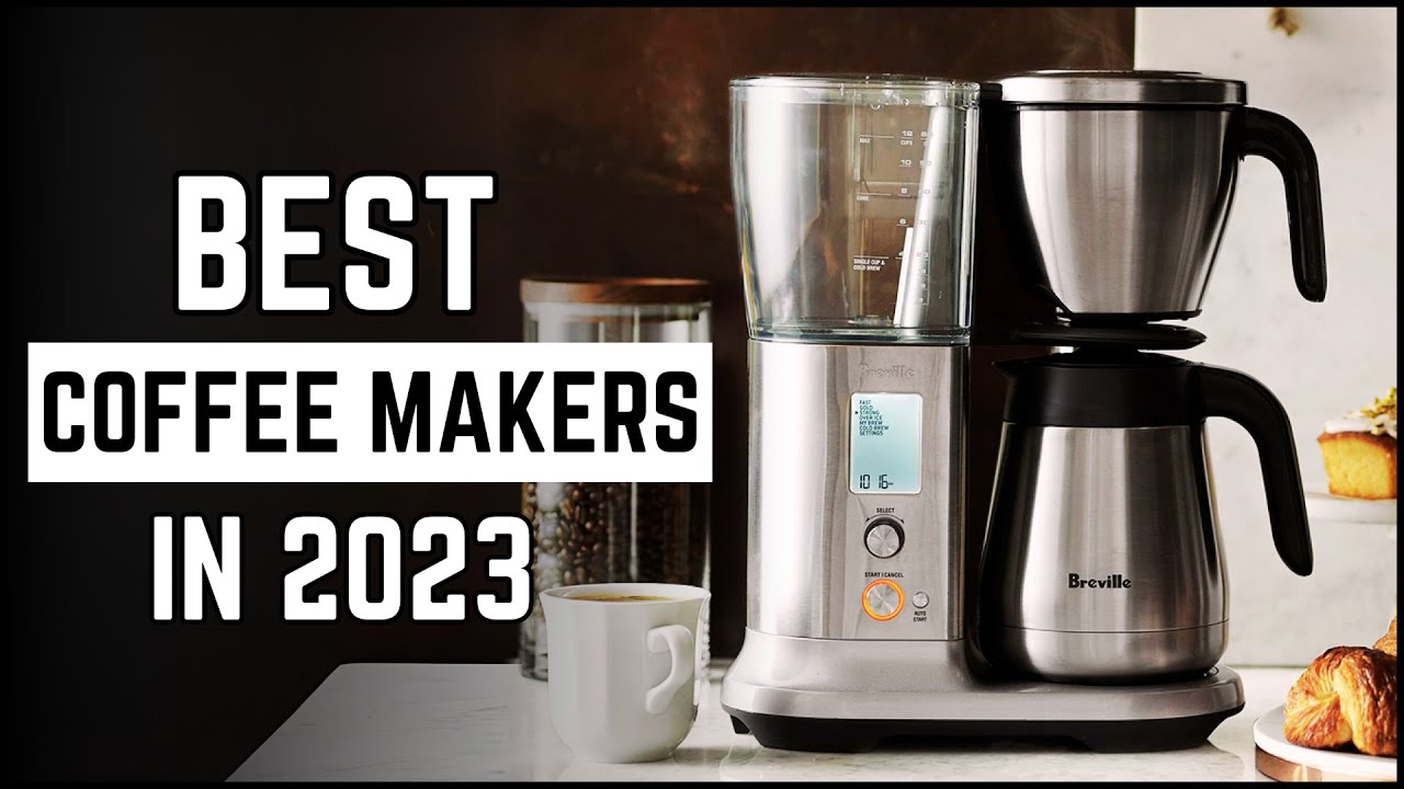 5 Best Coffee Makers Best Coffee Makers 2023 YouTube