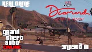 GTA 5 online. Казино - отель Diamond. Эпизод 3