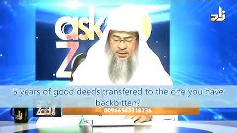 5 years of good deeds transferred to the one you have backbitten? - Sheikh Assim Al Hakeem