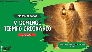 Song Schedule for the Fifth Sunday in Ordinary Time || Cycle A