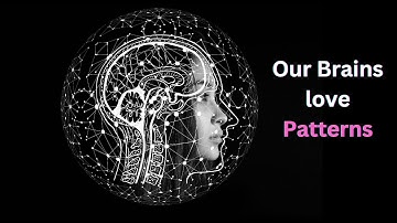 The Power of Pattern Recognition: Our Brain