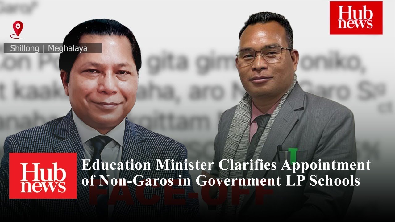 Education Minister Clarifies Appointment of Non Garos in Government LP Schools