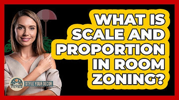 What Is Scale And Proportion In Room Zoning? - Style Your Decor