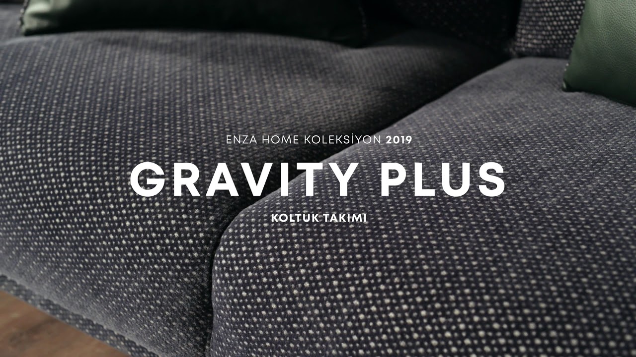 Enza Home Gravity Plus Koltuk Takımı 2019 Koleksiyon YouTube