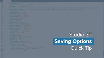Saving Options In Studio 3T | MongoDB SQL Queries, Scripts and JavaScripts