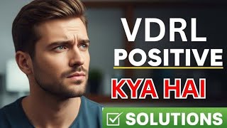Vdrl Test Kya Hota Hai | Vdrl Tpha Positive Treatment urdu | Vdrl Positive symptoms | Tpha Negative