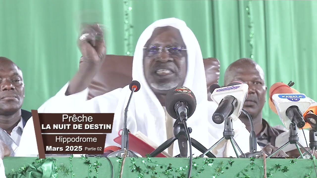 CHERIF OUSMANE MADANE HAIDARA - NUIT DU DESTIN MARS 2025 PART 02