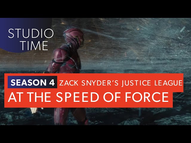 AT THE SPEED OF FORCE | Zack Snyder's Justice League [Studio Time: S4E4] class=