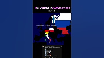Top Comment Changes Europe Part 2 #shorts #top #comment #changes #europe #part2 #part #fyp#geography