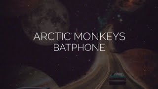 Batphone // arctic monkeys lyrics