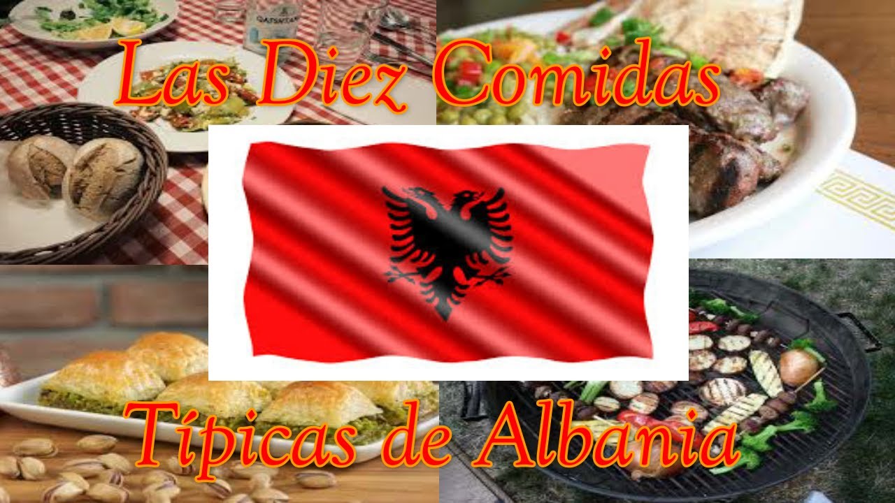 Las Diez Comidas Típicas de Albania - YouTube
