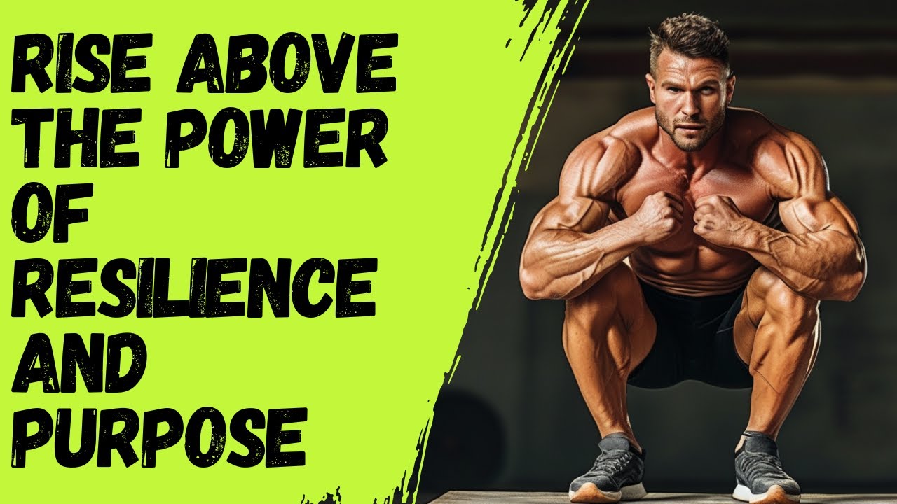 Rise Above The Power of Resilience and Purpose - YouTube