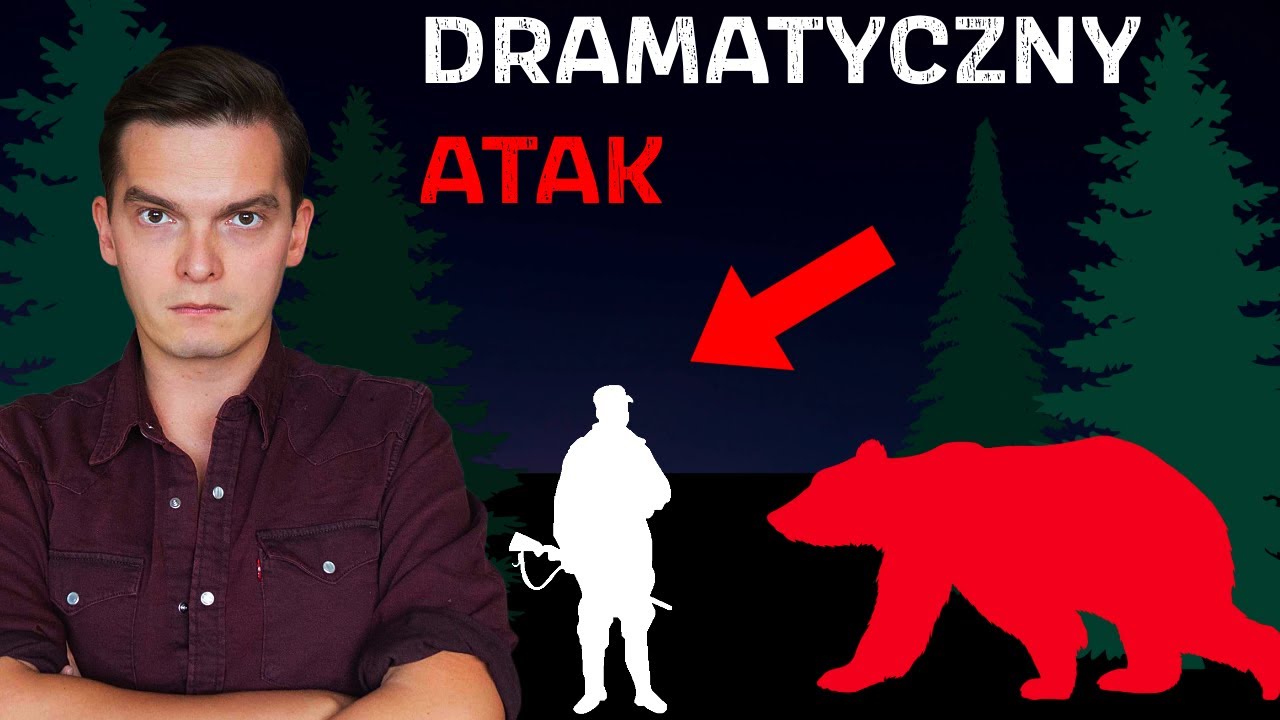 Nigdy nie stój przodem do atakującego niedźwiedzia!