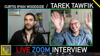 Dr Tarek Tawfik Live Interview with Curtis Ryan Woodside