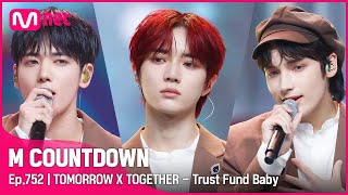 [TOMORROW X TOGETHER - Trust Fund Baby] Comeback Stage |#엠카운트다운 EP.752 | Mnet 220512 방송