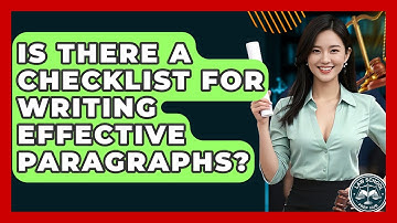 Is There A Checklist For Writing Effective Paragraphs? - Law School Prep Hub