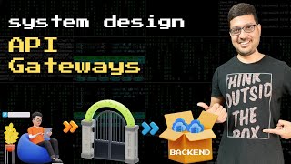 API Gateways | Responsibilities, Patterns, Tools | System Design