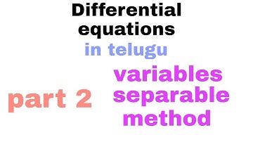 Differential equations in telugu||part 2||variables separable method