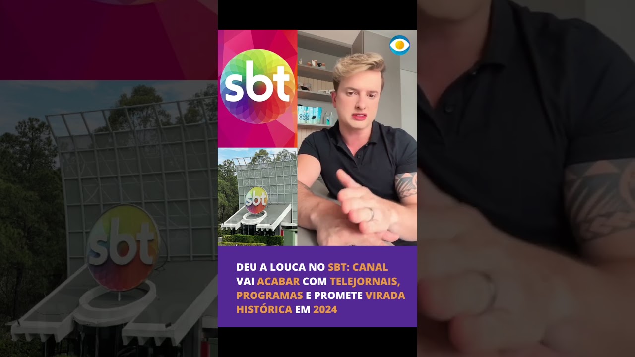 🚨 Deu a louca no SBT: Canal vai acabar com telejornais, programas e promete virada em 2024