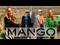 MANGO SHOPPING VLOG / НОВАЯ КОЛЛЕКЦИЯ ЗИМА-ВЕСНА 2022