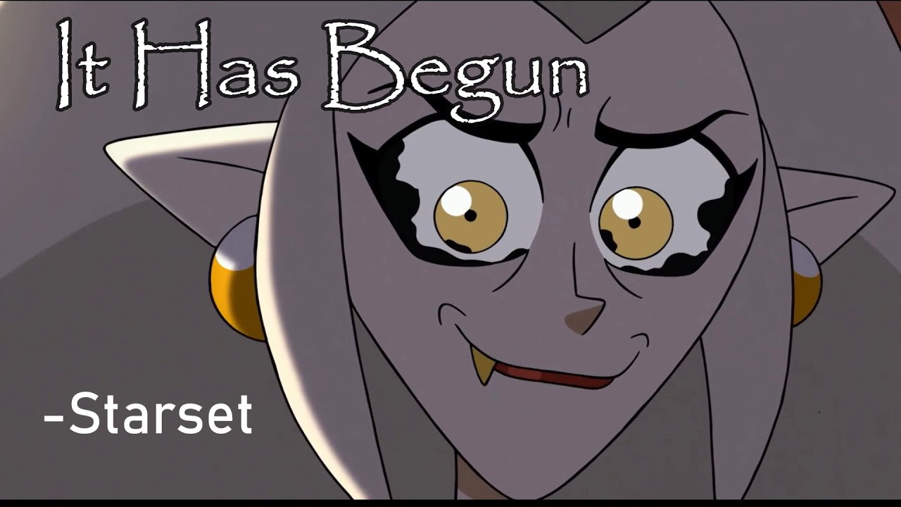 It Has Begun- The Owl House 「AMV」