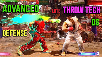 SF6 Advanced DEFENSE Tutorial - LATE Throw Tech OS 💡[ SF6 Tutorial 🤩]