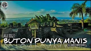 LAGU JOGET BUTON PUNYA MANIS (La Eman Cibon Remix)