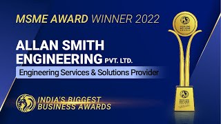 Allan Smith Engineering Pvt. Ltd. - Winner Of India 5000 Best Msme Awards 2022.