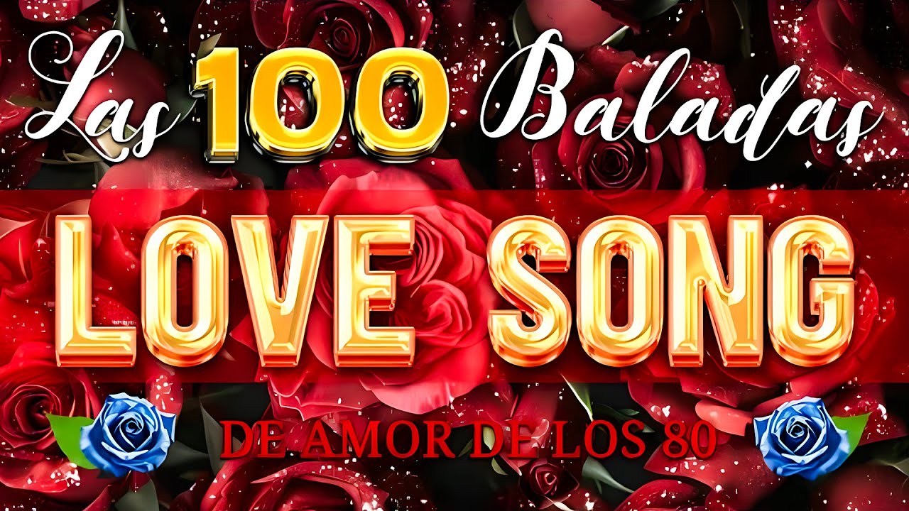 Las 100 Mejores Baladas Romanticas En Ingles De Los 80 90 Mix - Musica Romantica De Amor
