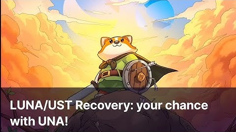 LUNA/UST Recovery: your chance with UNA! Sweat Wallet Learn & Earn