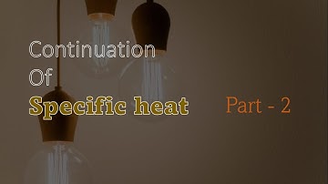 specific heat part - 2