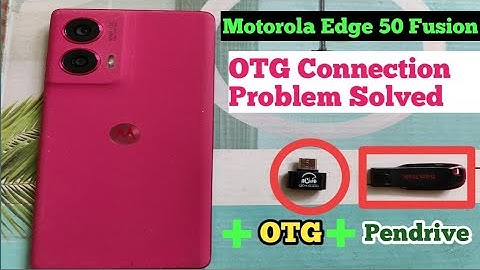 Motorola Edge 50 fusion main OTG kaiseconnect kare | How to connect OTG in moto phones
