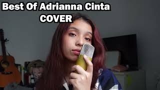 Best Of Adrianna Cinta Cover Full Album 2023 💖 Adrianna Cinta Nonstop Playlist 2023