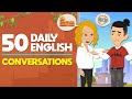 50 daily english dialogues  speak english like a native  30 minutes conversations