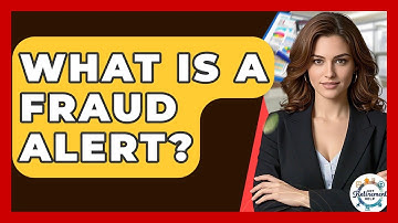 What Is A Fraud Alert? - Get Retirement Help