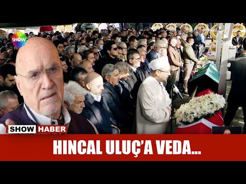 Hıncal Uluç'a veda...