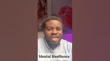 How to Build Mental Resilience